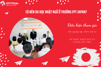 Có nên du học trường Nhật Ngữ Fpt Japan Academy 2022